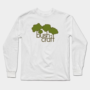 Green trees Bush craft Long Sleeve T-Shirt